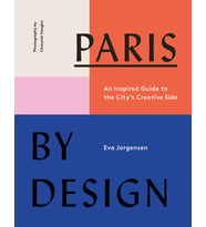 Paris By Design: An Inspired Guide To The City'S Creative Side (Krem)