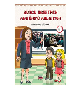 Burcu Öğretmen Atatürk'ü Anlatıyor