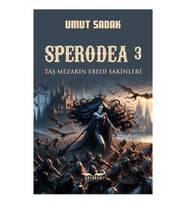 Sperodea 3 Taş Mezarın Ebedi Sakinleri / Perseus Yayınevi / Umut Sadak