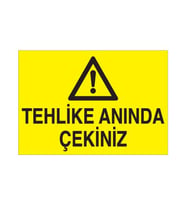 Tehlike Anında Çekiniz Uyarı Levhası 70x100cm (Karışık)