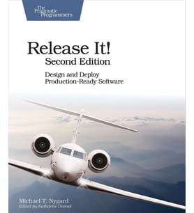 Release It! : Design and Deploy Production-Ready Software 2nd Ed.