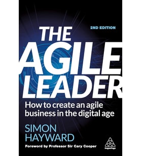 The Agile Leader: How To Create An Agile Business In The Digital Age (Krem)