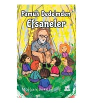Pamuk Dede’mden Efsaneler
