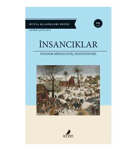 DÜNYA KLASİKLERİ DİZİSİ : İNSANCIKLAR