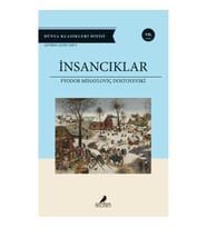 DÜNYA KLASİKLERİ DİZİSİ : İNSANCIKLAR