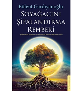 Soyağacını Şifalandırma Rehberi