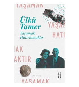 Yaşamak Hatırlamaktır