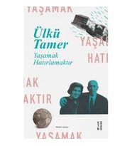 Yaşamak Hatırlamaktır