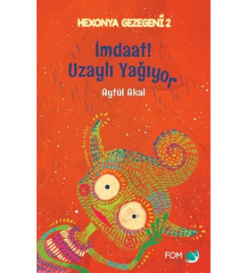 İmdat Uzaylı Yağıyor