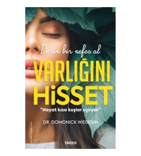 Varlığını Hisset –Derin Bir Nefes Al
