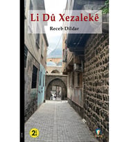 Li Du Xezalekê - Receb Dildar - Dara Yayınları - 9786257304856 - Kürtçe Roman Kıtabı (Renksiz)