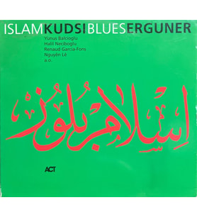 CD Islam Kudsi Blues Erguner CD