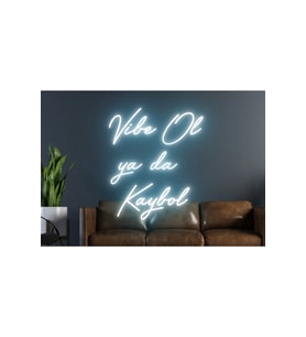 Vibe Ol ya da Kaybol Yazılı Neon Tabela
