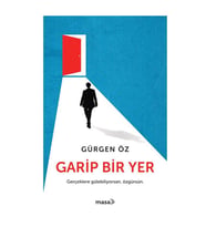 Garip Bir Yer Gürgen Öz Masa Kitap