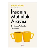 İnsanın Mutluluk Arayışı