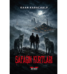 Şafağın Kurtları - Kaan Karacaalp - Perseus Yayınevi
