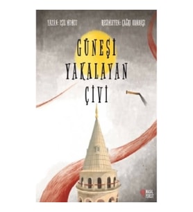 Güneşi Yakalayan Çivi