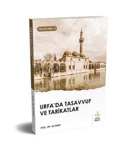 URFADA TASAVVUF VE TARİKATLAR
