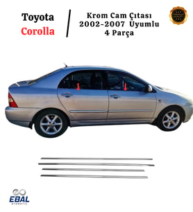 Toyota Corolla Krom Cam Çıtası 4 Prç. 2002-2007 P. Çelik