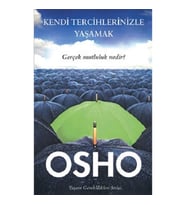 Kendi Tercihlerinizle Yaşamak
