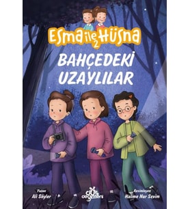 Esma ile Hüsna 2 - Bahçedeki Uzaylılar