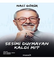 Sesimi Duymayan Kaldı Mı?