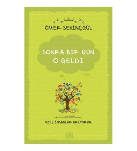 Sonra Bir Gün O Geldi