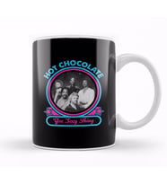 Hot Chocolate You Sexy Thing Kupa Bardak Porselen