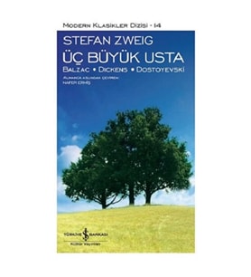 Üç Büyük Usta: Balzac - Dıckens - Dostoyevski (Ciltli)