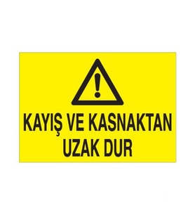 Kayış Ve Kasnaktan Uzak Dur Uyarı Levhası 50x70cm (Karışık)