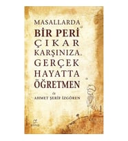 Masallarda Bir Peri Çıkar Karşınıza Gerçek Hayatta Öğretmen