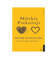 Sevme Kusurları - Müthiş Psikoloji