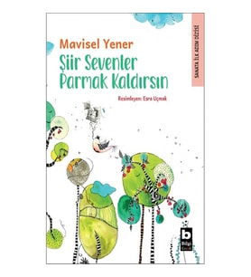 Şiir Sevenler Parmak Kaldırsın