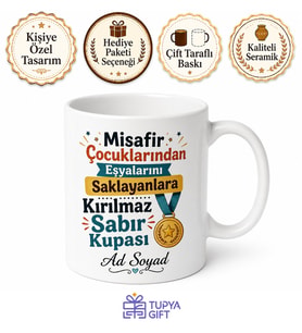 Misafir Çocuklarından Eşyalarını Saklayanlara Sabır Kupası Hediye Bardak