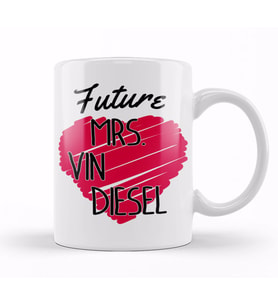 Future Mrs Vin Diesel Love Heart Kupa Bardak Porselen
