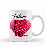 Future Mrs Vin Diesel Love Heart Kupa Bardak Porselen