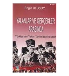 Yalanlar ve Gerçekler Arasında