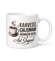 Kahveyle Çalışanlar İçin Kişiye Özel Esprili Baskılı Kupa Bardak Hediye
