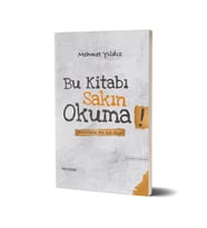 Mehmet Yıldız - Bu Kitabı Sakın Okuma!