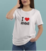 BK Gift I Love Adana Tasarımlı Kadın Yuvarlak Yaka Tişört-1 (Beyaz)