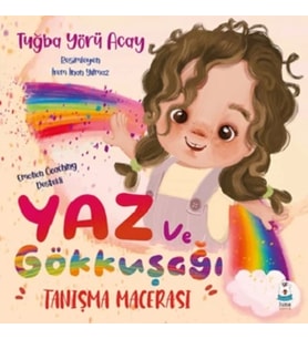 Yaz ve Gökkuşağı Tanışma Macerası