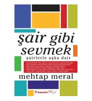 Şair Gibi Sevmek