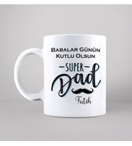 Babalar Günü Tasarımlı Kupa Kişiye Özel
