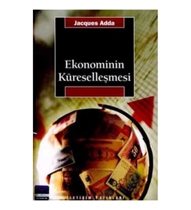 Ekonominin Küreselleşmesi (La mondialisation de l'economie)