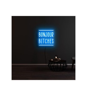 BONJOUR BITCHES Yazılı Neon Tabela