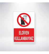 Eldiven Kullanmayınız 21x28 Arkası Yapışkanlı Levha