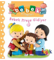 Bıcırık - Bebek Kitapları Bebek Kreşe Gidiyor