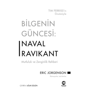 Bilgenin Güncesi: Naval Ravikant - Mutluluk ve Zenginlik Rehberi