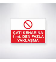 Çatı Kenarına 1 mt. Den Fazla Yaklaşma 21x28 Arkası Yapışkanlı Levha