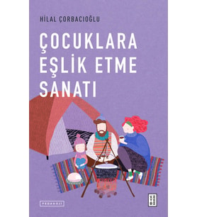 Çocuklara Eşlik Etme Sanatı